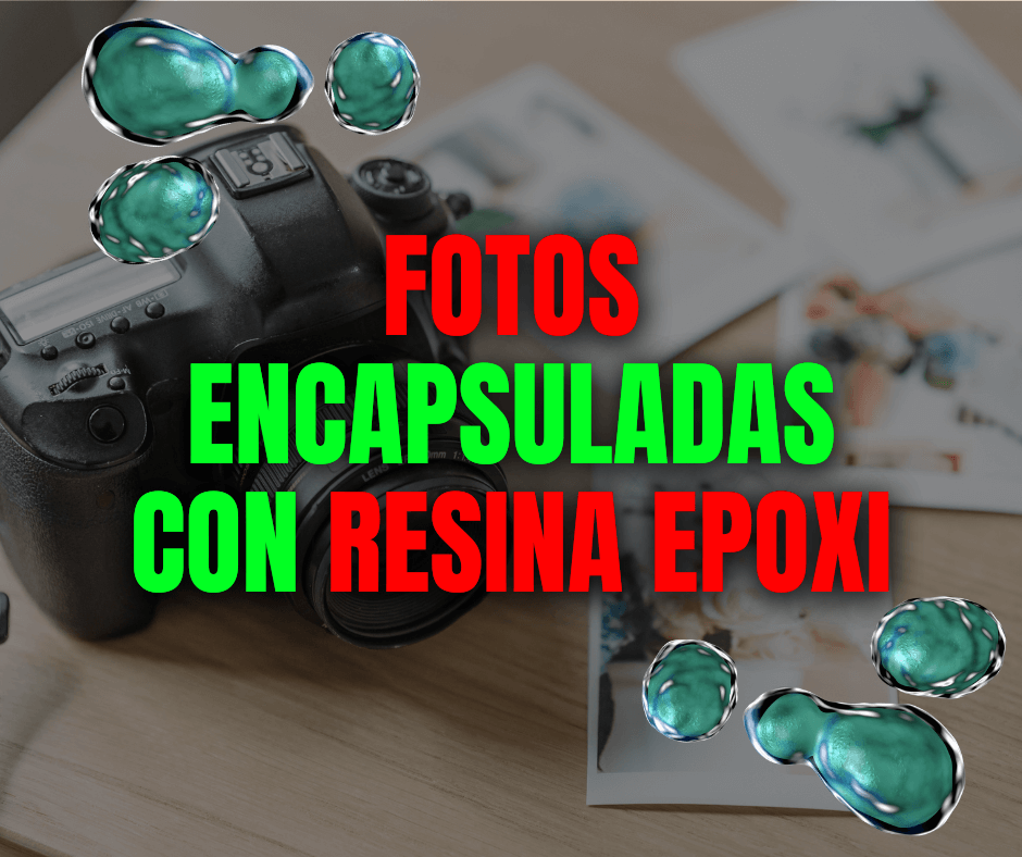COMO ENCAPSULAR FOTOS CON RESINA EPOXI